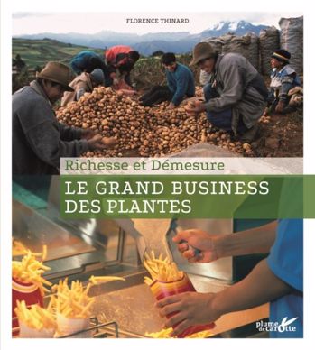 Le grand business des plantes, Florence Thinard