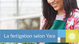 La fertigation selon Yara La fertigation selon Yara