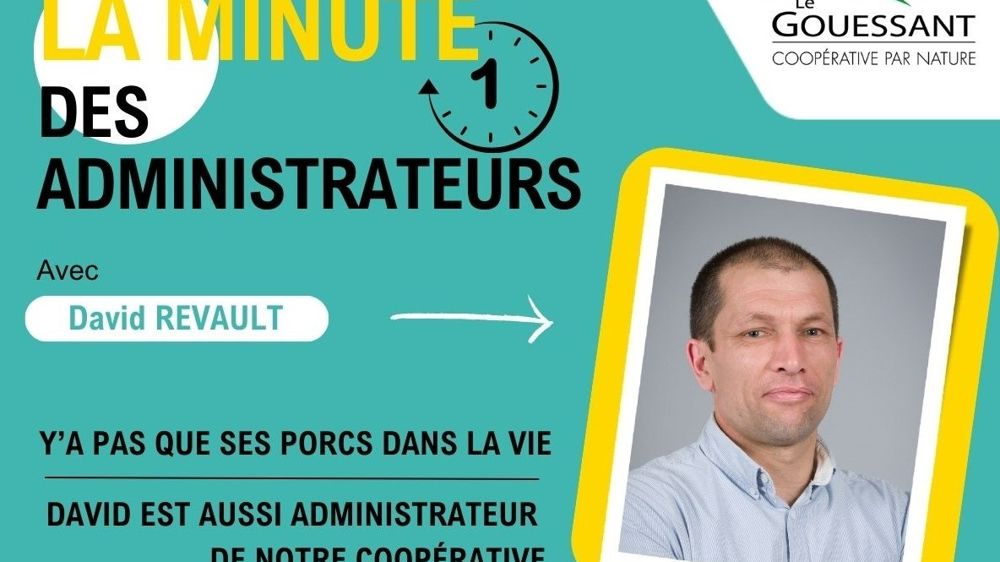 Le Gouessant poursuit sa saga de l'été, « La minute des administrateurs », avec un nouveau portrait, celui de David Revault, éleveur de porcs dans les Côtes-d’Armor.