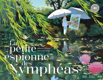 Un ouvrage de Béatrice Fontanel et Alexandra Huard, Seuil Jeunesse / Musée de l’Orangerie, 64 pages. À partir de 3 ans. Version audio accessible par QR Code. Un ouvrage de Béatrice Fontanel et Alexandra Huard, Seuil Jeunesse / Musée de l’Orangerie, 64 pages. À partir de 3 ans. Version audio accessible par QR Code.