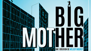 Big Mother, au théâtre des Béliers Parisiens (Paris 18e). Big Mother, au théâtre des Béliers Parisiens (Paris 18e).
