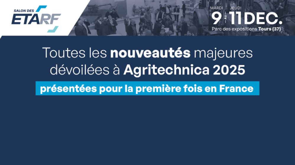 Première présentation en France des nouveautés d’Agritechnica 2025